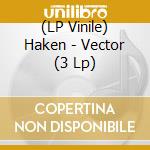 (LP Vinile) Haken - Vector (3 Lp) vinile