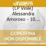 (LP Vinile) Alessandra Amoroso - 10 (2 Lp) lp vinile di Alessandra Amoroso
