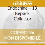 Indochine - 13 Repack Collector cd musicale di Indochine