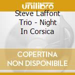 Steve Laffont Trio - Night In Corsica cd