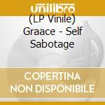 (LP Vinile) Graace - Self Sabotage vinile