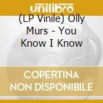 (LP Vinile) Olly Murs - You Know I Know vinile