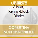 Allstar, Kenny-Block Diaries cd