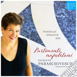 Partimenti Napoletani: Paisiello, Durante, Dol cd musicale di Nicole Paraschivescu
