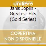 Janis Joplin - Greatest Hits (Gold Series) cd