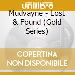 Mudvayne - Lost & Found (Gold Series) cd