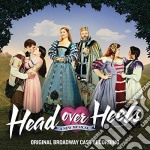 Head Over Heels: A New Musical (Original Broadway Cast Recording) / O.S.T.