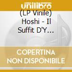 (LP Vinile) Hoshi - Il Suffit D'Y Croire lp vinile