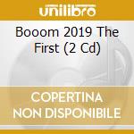 Booom 2019 The First (2 Cd) cd