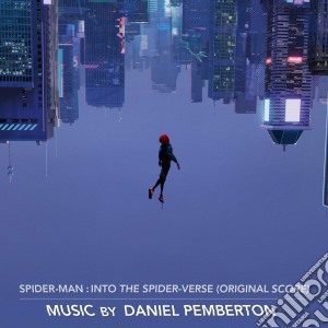 Daniel Pemberton - Spider-Man: Into The Spider-Verse cd musicale di Daniel Pemberton