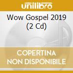 Wow Gospel 2019 (2 Cd) cd