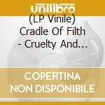(LP Vinile) Cradle Of Filth - Cruelty And The Beast (2 Lp) lp vinile