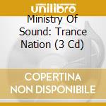 Ministry Of Sound: Trance Nation (3 Cd) cd