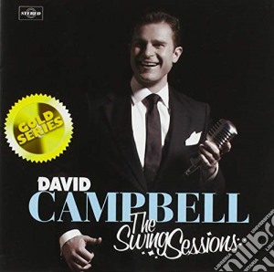 David Campbell - The Swing Sessions (Gold Series) cd musicale di David Campbell