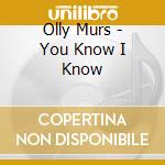 Olly Murs - You Know I Know cd