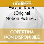 Escape Room (Original Motion Picture Soundtrack) cd
