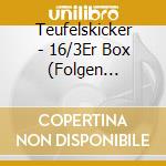 Teufelskicker - 16/3Er Box (Folgen 464748) cd