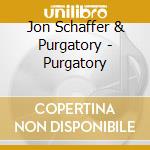 Jon Schaffer & Purgatory - Purgatory