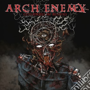 Arch Enemy - Covered In Blood cd musicale di Arch Enemy