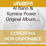 Al Bano & Romina Power - Original Album Classics (5 Cd) cd musicale di Al Bano & Romina Power