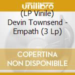 (LP Vinile) Devin Townsend - Empath (3 Lp) lp vinile di Devin Townsend