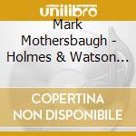 Mark Mothersbaugh - Holmes & Watson (Original Motion Picture Soundtrack) cd musicale