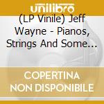 (LP Vinile) Jeff Wayne - Pianos, Strings And Some Other Things -Rsd-