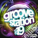 Groove Station 2019 / Various cd
