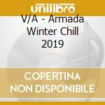 V/A - Armada Winter Chill 2019 cd