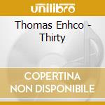 Thomas Enhco - Thirty cd