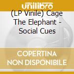 (LP Vinile) Cage The Elephant - Social Cues vinile