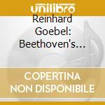 Reinhard Goebel: Beethoven's World - Beethoven, Wranitzky, Reicha, Vorisek - Concertos cd musicale