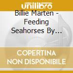 Billie Marten - Feeding Seahorses By Hand cd