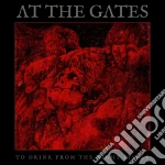(LP Vinile) At The Gates - To Drink From The Night Itself vinile