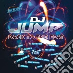 Dj Jump - Back To The Feat (2 Cd)