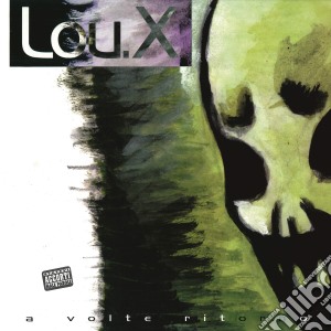 (LP Vinile) Lou X - A Volte Ritorno lp vinile di Lou X