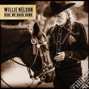 (LP Vinile) Willie Nelson - Ride Me Back Home lp vinile