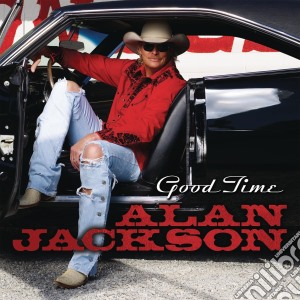 Alan Jackson - Good Time cd musicale