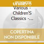 Various - Children'S Classics - Muzyka Klasyczna D cd