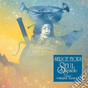 Serge Fiori - Seul Ensemble / Various cd musicale di Sony Music
