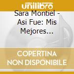 Sara Montiel - Asi Fue: Mis Mejores Canciones cd