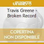 Travis Greene - Broken Record cd musicale
