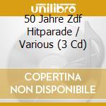 50 Jahre Zdf Hitparade / Various (3 Cd) cd