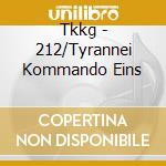 Tkkg - 212/Tyrannei Kommando Eins cd