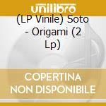 (LP Vinile) Soto - Origami (2 Lp) vinile