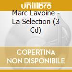 Marc Lavoine - La Selection (3 Cd) cd