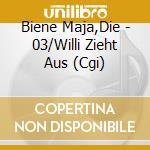 Biene Maja,Die - 03/Willi Zieht Aus (Cgi) cd