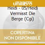 Heidi - 05/Heidi Vermisst Die Berge (Cgi) cd