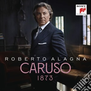 Roberto Alagna: Caruso 1873 cd musicale