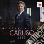Roberto Alagna: Caruso 1873 cd